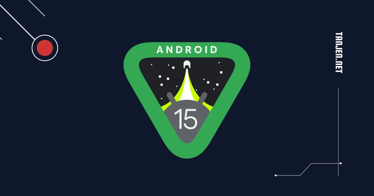 อัปเดตใหญ่! Google เปิดตัว Android 15 มีอะไรใหม่บ้างนะ?